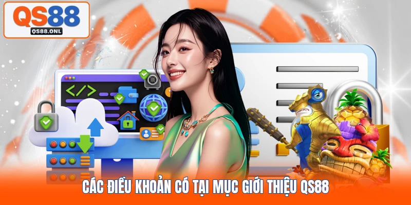 Các điều khoản có tại mục giới thiệu QS88