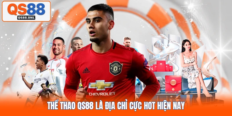 Thể thao QS88 là địa chỉ cực hot hiện nay